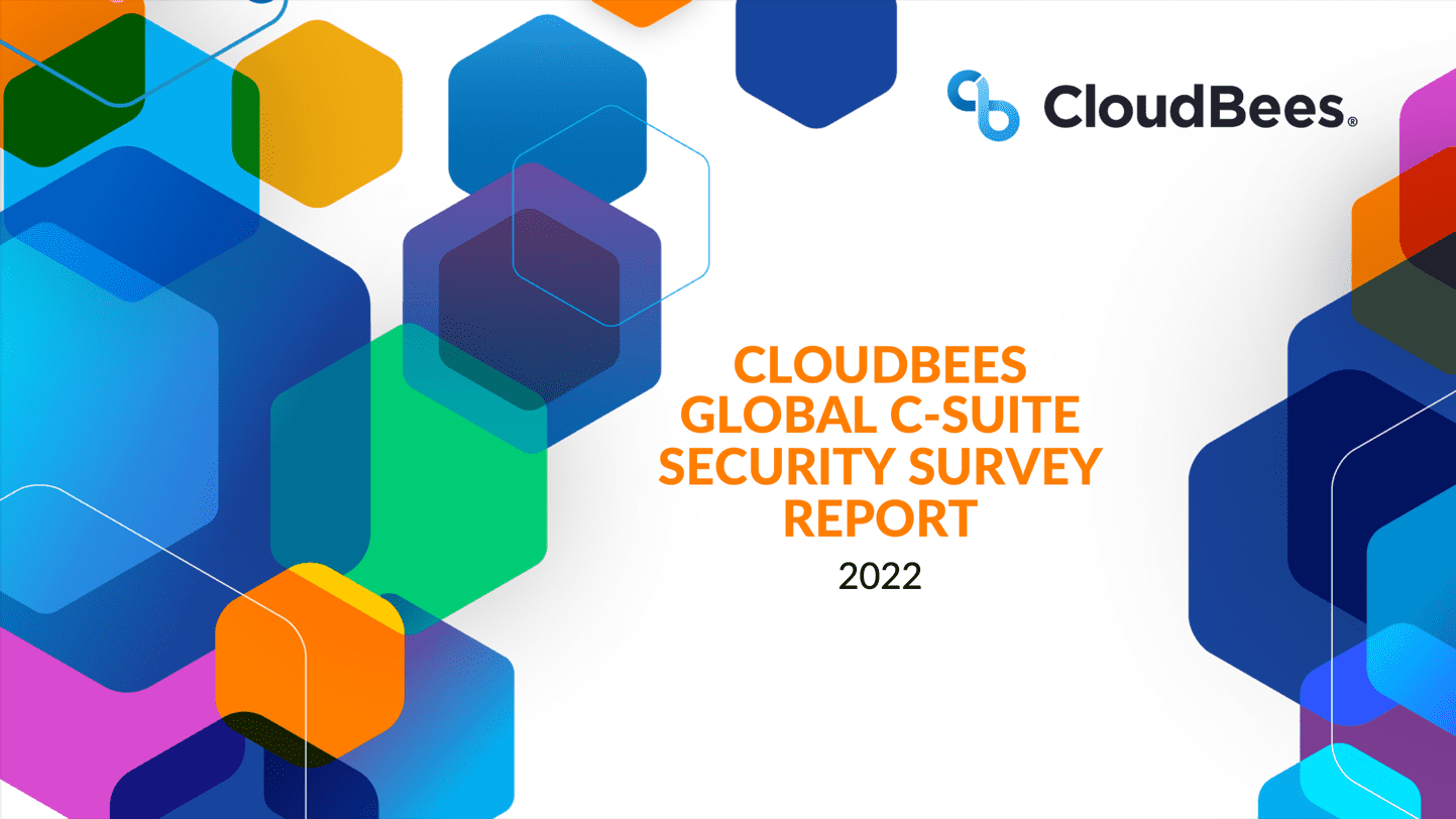 CloudBees全球企业高管安全管理调查报告-2022